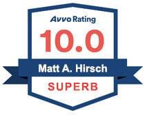 Avvo Rating 10.0 Matt A. Hirsch SUPERB